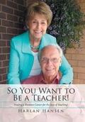 Cover: So You Want to Be a Teacher! - Xlibris