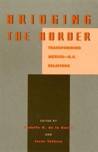 Enlarge image Cover: Bridging the Border - Rowman & Littlefield Publishers