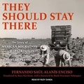 Cover: They Should Stay There - Tantor Media, Inc