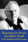 Cover: Historians in Service of a Better South - NewSouth Books