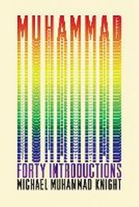 Enlarge image Cover: Muhammad: Forty Introductions - Soft Skull Press