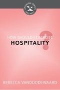 Cover: How Should I Exercise Hospitality? - Reformation Heritage Books
