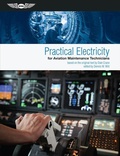 Cover: Practical Electricity for Aviation Maintenance Technicians - Aviation Supplies & Academics Inc