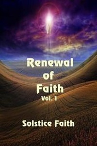 Enlarge image Cover: Renewal of Faith Vol. 1 - Solstice Publishing