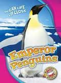 Cover: Emperor Penguins - Blastoff! Readers