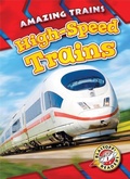 Cover: High-Speed Trains - Blastoff! Readers