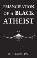 Cover: Emancipation of a Black Atheist - Pitchstone Publishing
