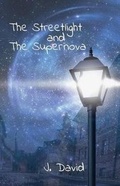 Cover: The Streetlight and the Supernova - Bam! Publishing