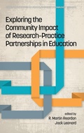 Cover: Exploring the Community Impact of Research-Practice Partnerships in Education - Information Age Publishing