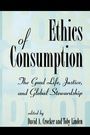 Cover: Ethics of Consumption - Rowman & Littlefield Publishers