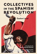 Cover: Collectives in the Spanish Revolution - PM Press