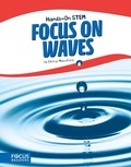 Cover: Focus on Waves - Focus Readers