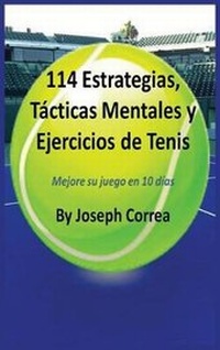 Abbildung von: 114 Estrategias, Tacticas Mentales y Ejercicios de Tenis - Finibi Inc