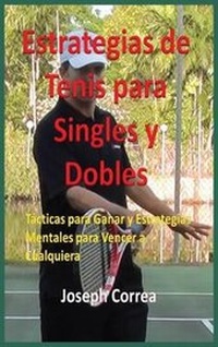 Abbildung von: Estrategias de Tenis Para Singles y Dobles - Finibi Inc