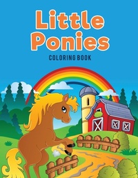 Abbildung von: Little Ponies Coloring Book - Coloring Pages for Kids