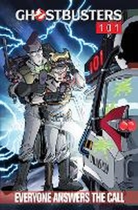 Enlarge image Cover: Ghostbusters 101: Everyone Answers The Call - Idea & Design Works