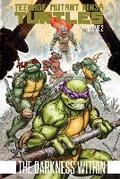 Cover: Teenage Mutant Ninja Turtles Volume 2: The Darkness Within - Idea & Design Works