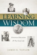Cover: Learning for Wisdom - Abilene Christian University Press