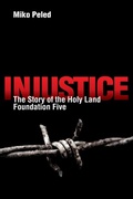 Cover: Injustice: The Story of the Holy Land Foundation Five - Just World Books