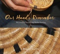 Cover: Our Hands Remember - Inhabit Media Inc
