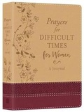 Cover: Prayers for Difficult Times for Women Deluxe Journal - Barbour Publishing Inc, U.S.