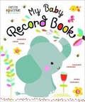 Cover: My Baby Record Book (Petite Boutique) - Make Believe Ideas