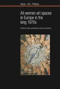 Cover: All-women art spaces in Europe in the long 1970s - Liverpool University Press