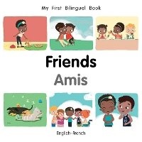 Abbildung von: My First Bilingual BookFriends (EnglishFrench) - Milet Publishing Ltd