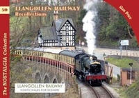 Enlarge image Cover: The Llangollen Railway Recollections - Silver Link Books