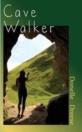 Cover: Cave Walker - Moon Willow Press