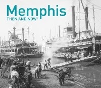 Enlarge image Cover: Memphis Then and Now (R) - Pavilion