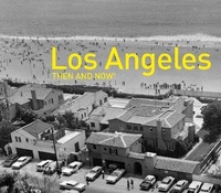 Abbildung von: Los Angeles Then and Now (R) - Pavilion