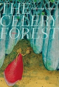 Enlarge image Cover: The Celery Forest - Wolsak and Wynn