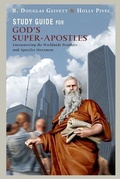 Cover: Study Guide for God's Super-Apostles - Baffin Bay Publishing