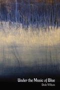 Cover: Under the Music of Blue - Futurecycle Press