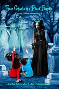 Cover: Three Ghosts in a Black Pumpkin - Erika M Szabo