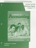 Cover: Working Papers, Chapters 1-17 for Gilbertson/Lehman/Gentene's Century 21 Accounting: General Journal, 10th - Cengage Learning, Inc