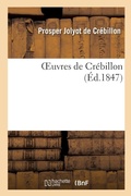 Cover: Oeuvres de Crebillon - Hachette Livre - Bnf