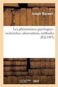 Cover: Les Phenomenes Psychiques: Recherches, Observations, Methodes - Hachette Livre - Bnf