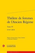 Cover: Theatre de Femmes de l'Ancien Regime - Classiques Garnier
