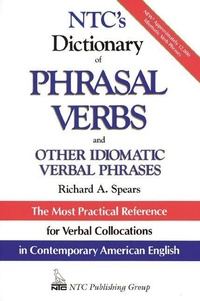 Abbildung von: NTC's Dictionary of Phrasal Verbs - NTC Publishing Group,U.S.