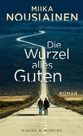 Cover: Die Wurzel alles Guten - Nagel & Kimche
