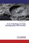 Cover: A to Z Geology of India (Stratigraphy And Fossils) - LAP Lambert Academic Publishing