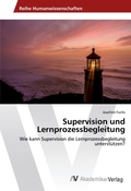 Cover: Supervision und Lernprozessbegleitung - AV Akademikerverlag