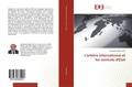 Cover: L'arbitre international et les contrats d'Etat - &Eacute;ditions universitaires europ&eacute;ennes
