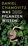 Cover: Was Pflanzen wissen - Hanser