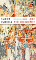 Cover: Liebe wird &uuml;bersch&auml;tzt - Hanser