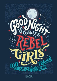 Abbildung von: Good Night Stories for Rebel Girls - Hanser