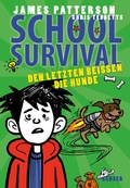 Cover: School Survival - Den Letzten bei&szlig;en die Hunde - Hanser