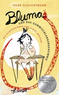 Cover: Bluma und das Gummischlangengeheimnis - Hanser